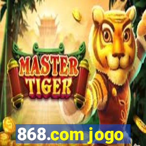 868.com jogo